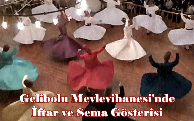Gelibolu Mevlevihanesi’nde İftar ve Sema Gösterisi