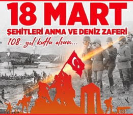 Çanakkale Zaferi’nin 108.Yıldönümü Kutlu Olsun