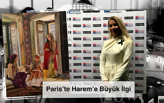Paris’te Harem’e Büyük İlgi