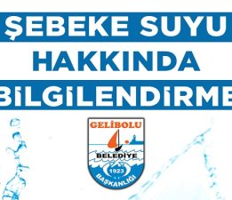 Gelibolu Belediyesi’nden Şebeke Suyu Açıklaması