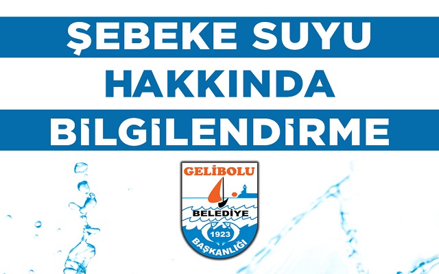 Gelibolu Belediyesi’nden Şebeke Suyu Açıklaması