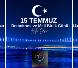 15 Temmuz Bir Milletin Direnişi ve Bütünleşmesidir