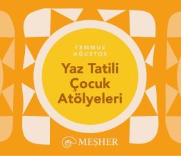 Yaz Tatili Çocuk Atölyeleri