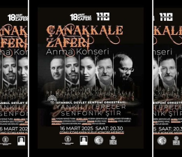 18 Mart Şehitler Haftası’nda Çanakkale Zaferi Konseri