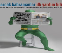 “Gerçek Kahramanlar İlk Yardım Bilir!”