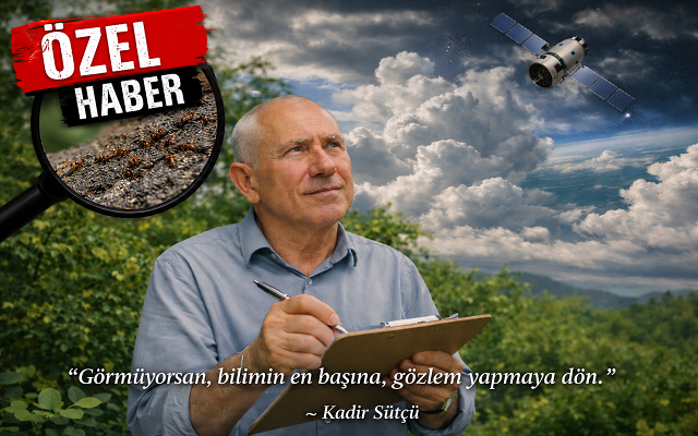 “Bir Gün Baktığınızı Göremezseniz, Bilimin Oluşumuna Gidiniz”